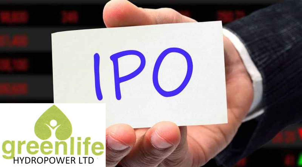 ग्रीनलाइफ हाइड्रोपावरको आईपीओ भोलिदेखि बिक्रीमा